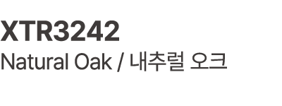 XTR3242 Natural Oak / 내추럴 오크