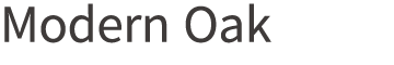 Modern Oak