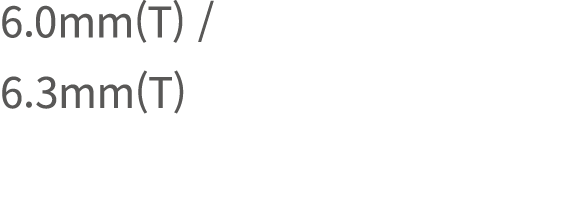 6.0mm(T) / 6.3mm(T)
