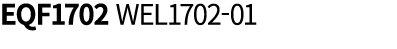 EQF1702 WEL1702 01