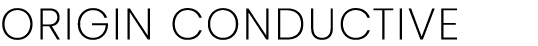 ORIGIN CONDUCTIVE