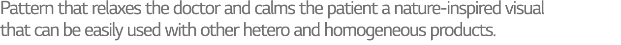 Pattern that relaxes the doctor and calms the patient a nature-inspired visual that can be easily used with other het   