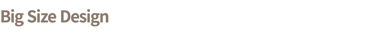 Big Size Design