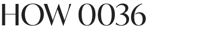 HOW 0036