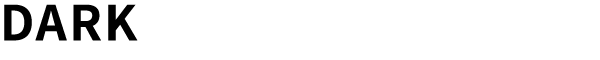 DARK