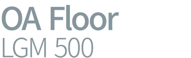 OA Floor LGM 500